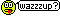 wazuuup1.gif